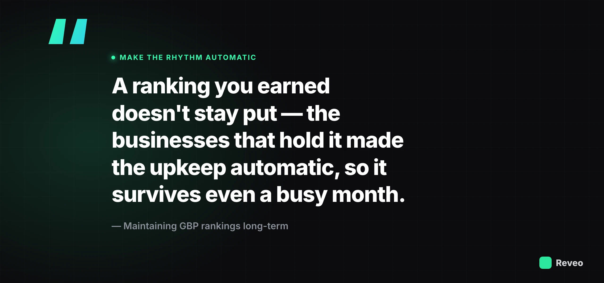 A ranking you earned doesn't stay put; the businesses that hold it made the upkeep automatic so it survives a busy month
